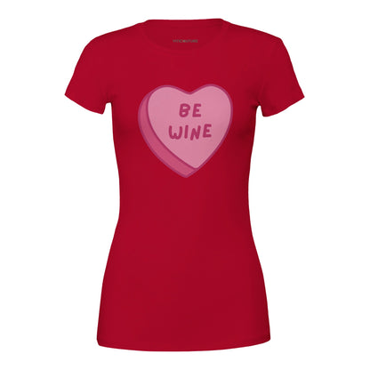 Be Wine T-shirt for women featuring a playful wine-inspired design, perfect for wine lovers and casual wear.