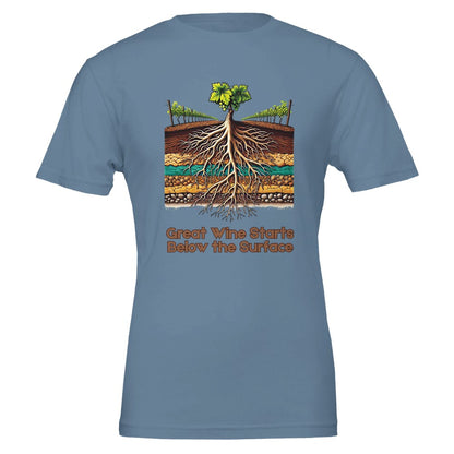 Light Blue T-shirt with a colorful illustration of grapevine roots extending through various soil layers, accompanied by the phrase "Great Wine Starts Below the Surface", emphasizing the importance of terroir in winemaking.