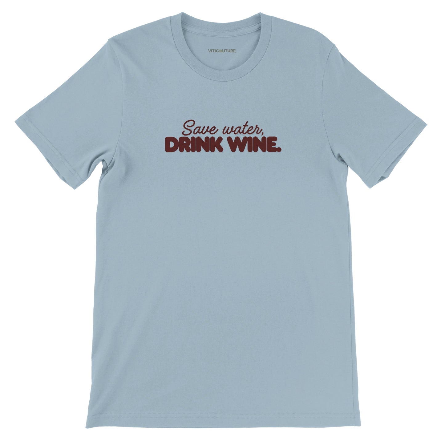 A fun and eco-friendly T-shirt featuring the phrase "Save Water, Drink Wine," perfect for wine lovers who prefer sipping vino over wasting water. 