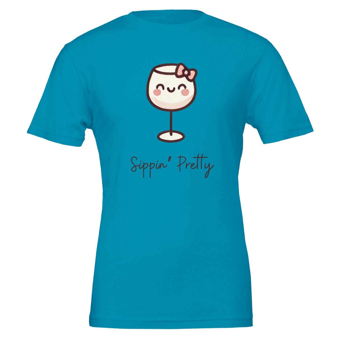 Cute teal T-shirt featuring a cartoon-style wine glass with a bow and the phrase "Sippin' Pretty" in playful font.