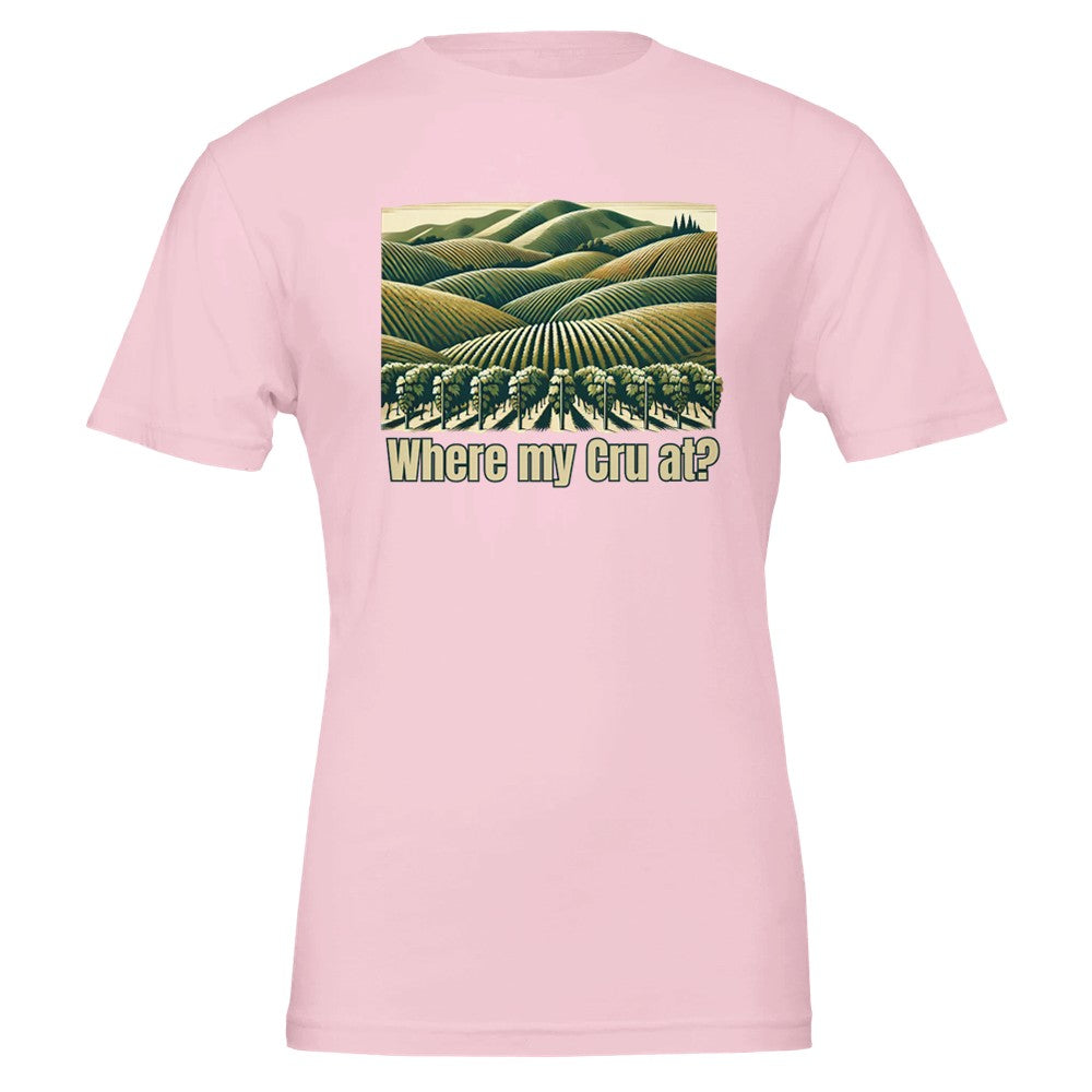 Playful "Where My Cru At?" wine lover T-shirt with a witty design for fans of fine wine and good humor.