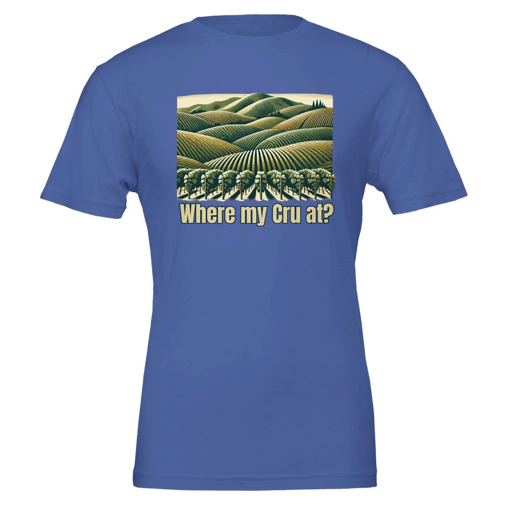 Playful "Where My Cru At?" wine lover T-shirt with a witty design for fans of fine wine and good humor.