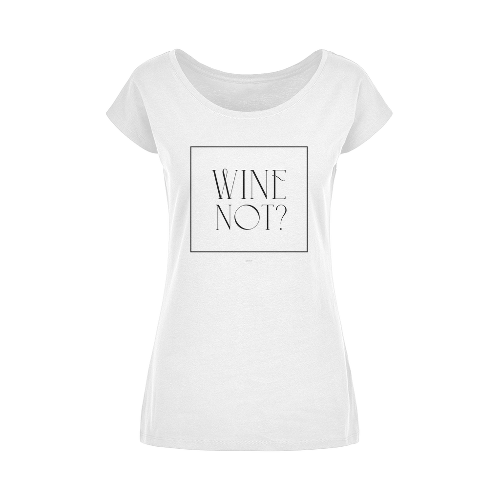 White scoop-neck T-shirt with a minimalist "Wine Not?" text design inside a square frame, perfect for wine enthusiasts.